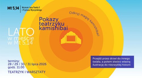 Przedstawienia teatralne w Mt 5,14 | Muzeum Jana Pawła II i Prymasa Wyszyńskiego