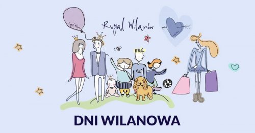 Dni Wilanowa w Royal Wilanów