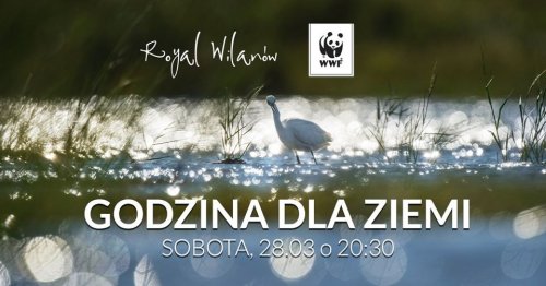 Godzina dla Ziemi WWF z Royal Wilanów