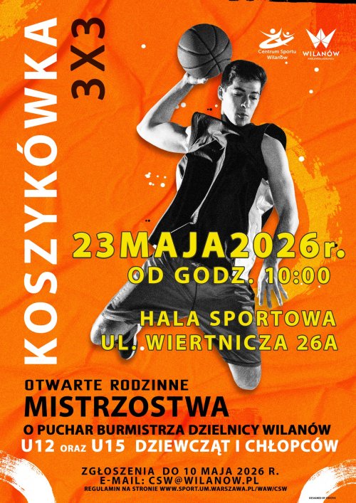 Otwarte Rodzinne Mistrzostwa o Puchar Burmistrza Dzielnicy Wilanów U12 oraz U15 Dziewcząt i Chłopców I Koszykówka 3x3