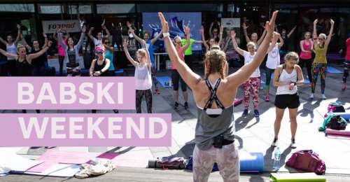 Babski Weekend - dajmy z siebie wszystko!