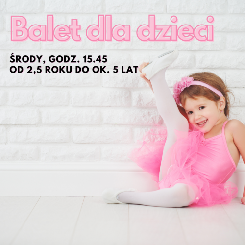 Pokazowy, darmowy balet dla dzieci