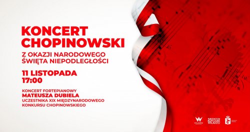 Koncert Chopinowski z okazji Narodowego Święta Niepodległości