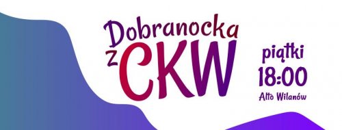 Dobranocki z CKW