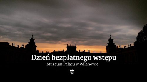 Dzień bezpłatnego wstępu | Muzeum Pałacu w Wilanowie