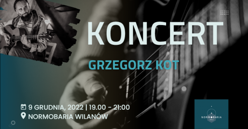 Koncert - Grzegorz Kot 