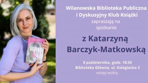 Literacki czwartek z Katarzyną Barczyk - Matkowską