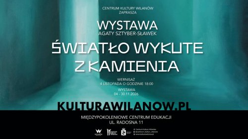 „Światło wykute z kamienia” – wystawa malarstwa Agaty Sztyber-Sławek 