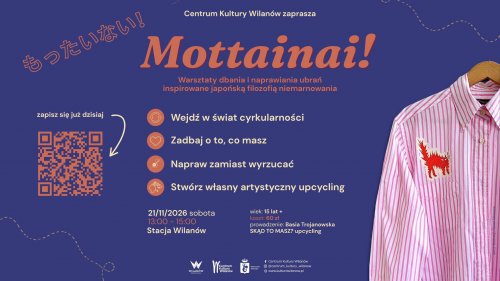 Mottainai! - warsztaty dbania i naprawiania ubrań inspirowane japońską filozofią niemarnowania