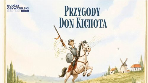 Warsztaty muzyczno-literackie dla dzieci Gramy Literaturę „Przygody Don Kichota”