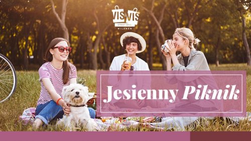 Jesienny Piknik w Vis à Vis