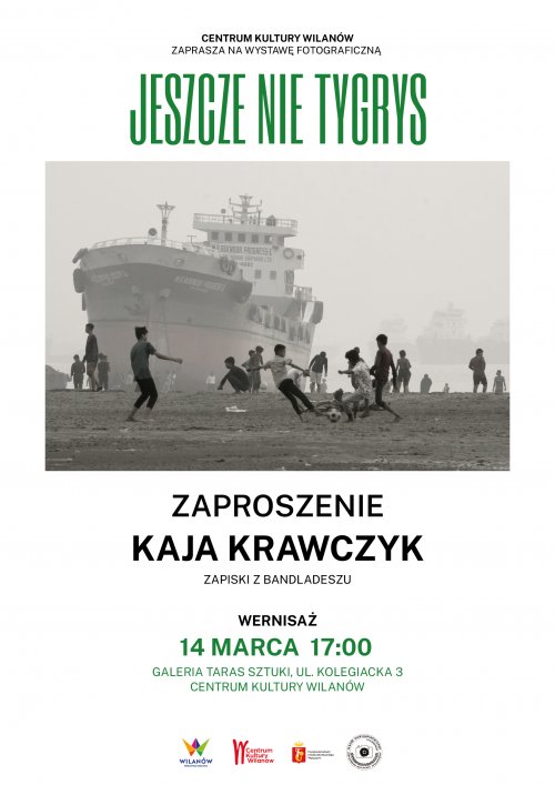Wystawa fotografii „Jeszcze nie tygrys” – zapiski z Bangladeszu” - wernisaż
