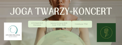 JOGA TWARZY I AUTOMASAŻ + KONCERT RELAKSACYJNY