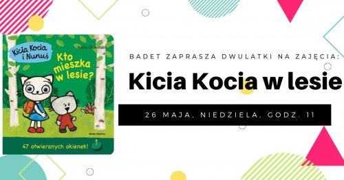 Kicia Kocia w lesie. Zajęcia rodzinne, dzieci 2+