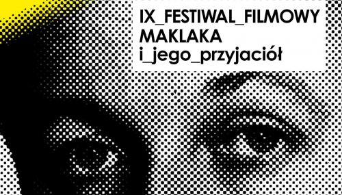 IX Festiwal Filmowy Maklaka i Jego Przyjaciół