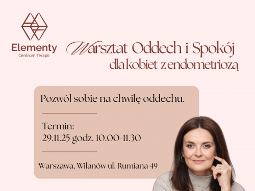 Warsztat Oddech i Spokój – dla kobiet z endometriozą