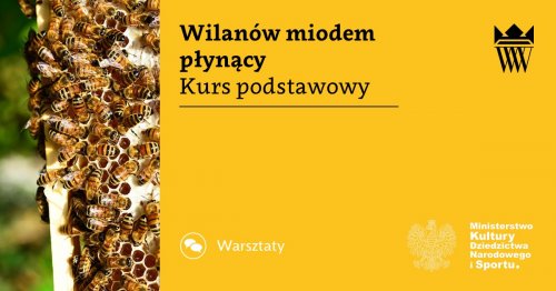 Wilanów miodem płynący