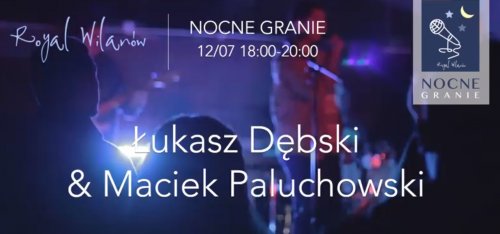 Nocne Granie w Royal Wilanów
