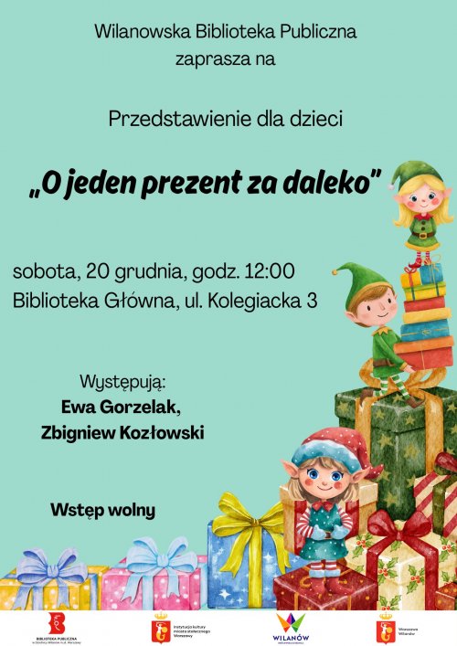 Przedstawienie dla dzieci „O jeden prezent za daleko”