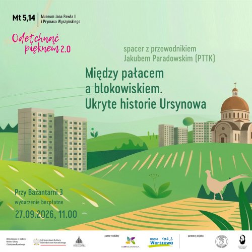 Odetchnąć Pięknem: „MIEDZY PAŁACEM A BLOKOWISKIEM. UKRYTE HISTORIE URSYNOWA”