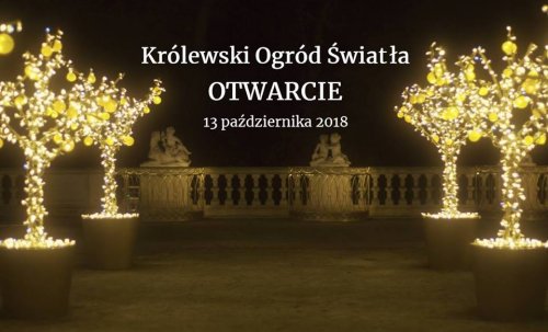 Otwarcie Królewskiego Ogrodu Światła!