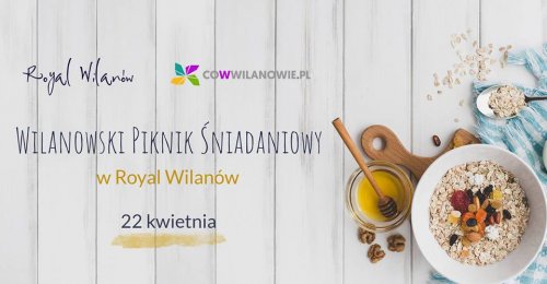 Wilanowski Piknik Śniadaniowy