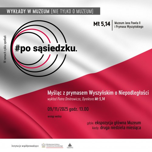 Myśląc z prymasem Wyszyńskim o Niepodległości