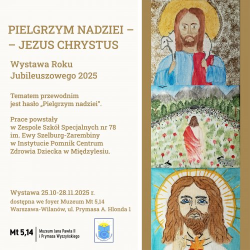 Wystawa prac dzieci „PIELGRZYM NADZIEI – JEZUS CHRYSTUS”