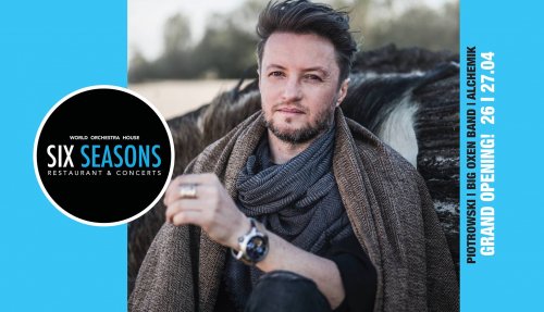 Wielkie Otwarcie Six Seasons - Oxen i Alchemik