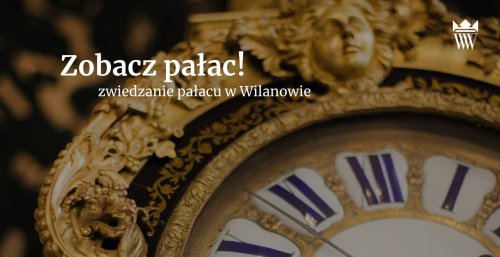 Weekendowe zwiedzanie pałacu w Wilanowie