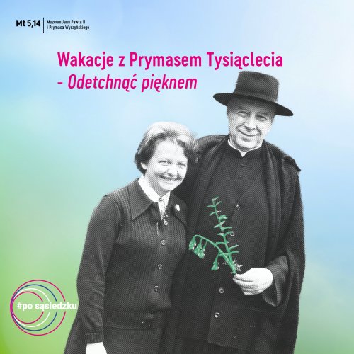 WAKACJE Z PRYMASEM TYSIĄCLECIA