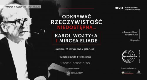 Odkrywać rzeczywistość niedostępną... Karol Wojtyła i Mircea Eliade