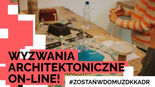 Wyzwania architektoniczne on-line!