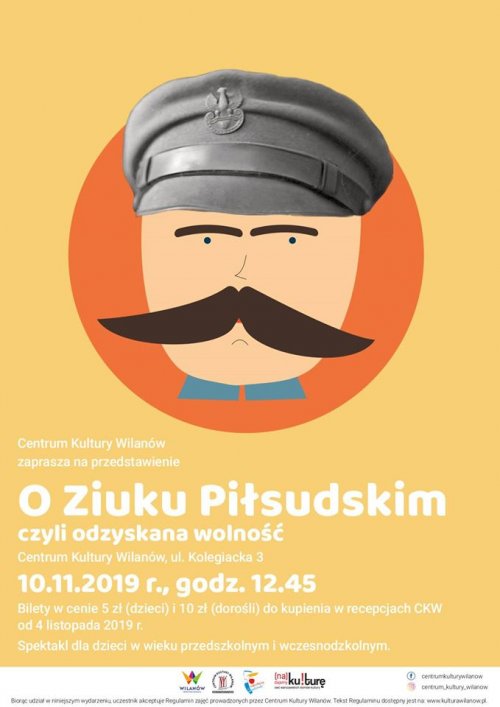 „O Ziuku Piłsudskim, czyli odzyskana wolność”