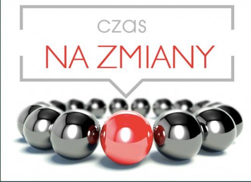 Jak dokonać zmiany i wreszcie ruszyć z miejsca?