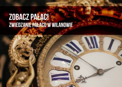 Zobacz Pałac! Weekendowe zwiedzanie